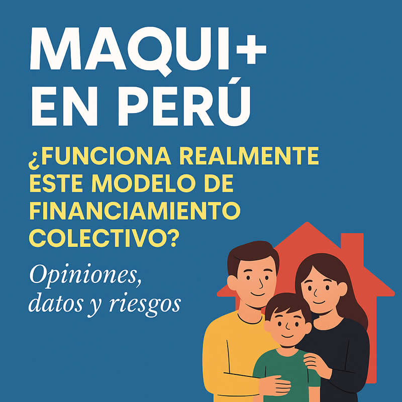 Maqui+ en Perú: ¿Funciona realmente este modelo de financiamiento colectivo? Opiniones, datos y riesgos